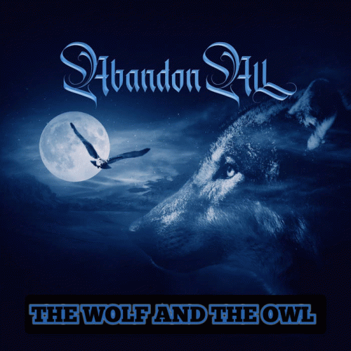 Abandon All : The Wolf and the Owl